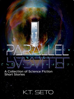 cover image of Parallel- a Collection of Science Fiction Short Stories